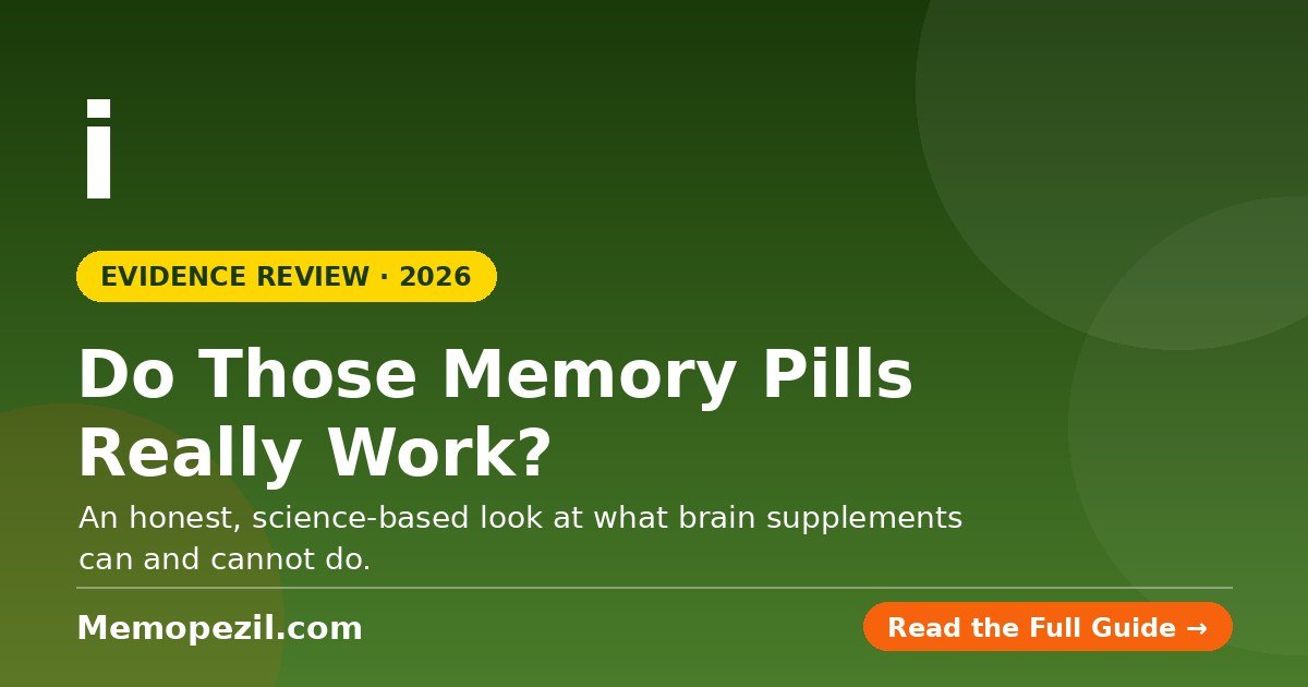 Do Those Memory Pills Really Work? What the Science Says